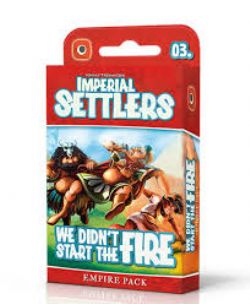 IMPERIAL SETTLERS -  WE DIDN'T START THE FIRE - EMPIRE PACK (ENGLISH)
