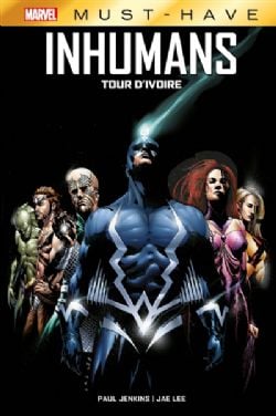 INHUMANS -  TOUR D'IVOIRE (FRENCH V.) -  MARVEL MUST-HAVE