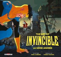 INVINCIBLE -  THE ART OF INVINCIBLE: LA SÉRIE ANIMÉE (FRENCH V.)