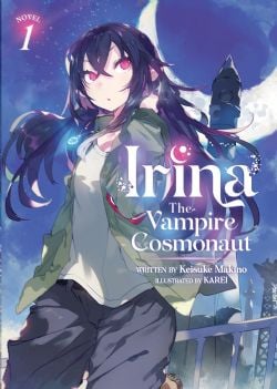 IRINA THE VAMPIRE COSMONAUT -  -LIGHT NOVEL- (ENGLISH V.) 01