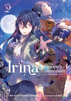 IRINA THE VAMPIRE COSMONAUT -  -LIGHT NOVEL- (ENGLISH V.) 02