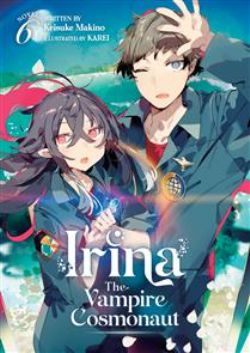 IRINA THE VAMPIRE COSMONAUT -  -LIGHT NOVEL- (ENGLISH V.) 06