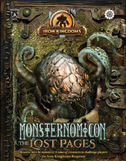 IRON KINGDOMS -  MONSTERNOMICON: THE LOST PAGES (ENGLISH)