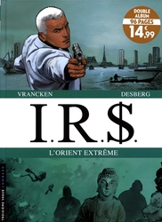 IRS -  INTÉGRALE -07- L'ORIENT EXTRÊME