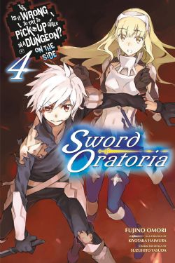 IS IT WRONG TO TRY TO PICK UP GIRLS IN A DUNGEON? -  -NOVEL- (ENGLISH V.) -  ON THE SIDE: SWORD ORATORIA 04