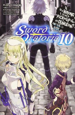 IS IT WRONG TO TRY TO PICK UP GIRLS IN A DUNGEON? -  -NOVEL- (ENGLISH V.) -  ON THE SIDE: SWORD ORATORIA 10