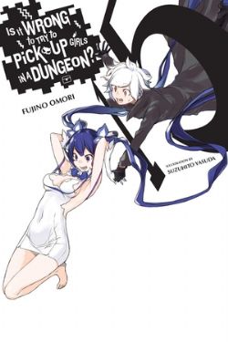 IS IT WRONG TO TRY TO PICK UP GIRLS IN A DUNGEON? -  -NOVEL- (ENGLISH V.) 15