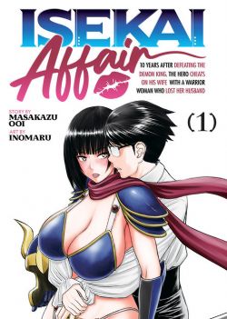 ISEKAI AFFAIR -  10 YEARS AFTER DEFEATING THE DEMON KING, THE HERO CHEATS ON HIS WIFE WITH A WARRIOR WOMAN WHO LOST HER HUSBAND (ENGLISH. V.) 01