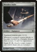 Innistrad -  Wooden Stake