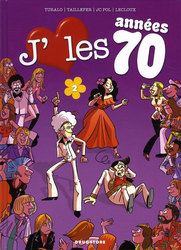 J'AIME LES ANNEES 70 -  TOUS EN PISTE ! 02
