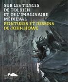 J.R.R. TOLKIEN -  SUR LES TRACES DE TOLKIEN ET DE L'IMAGINAIRE MÉDIÉVAL (FRENCH V.)