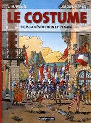 JACQUES MARTIN PRESENTE -  LE COSTUME: SOUS LA REVOLUTION ET L'EMPIRE 03