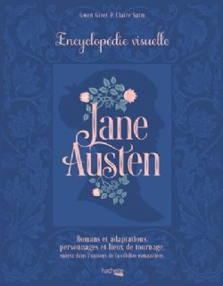 JANE AUSTEN -  ENCYCLOPÉDIE VISUELLE (FRENCH V.)