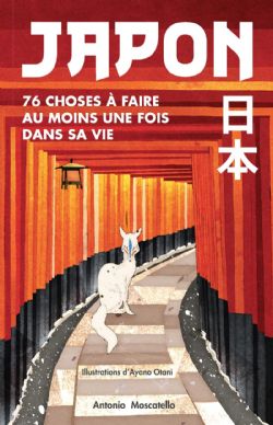 JAPON -  76 CHOSES À FAIRE AU MOINS UNE FOIS DANS SA VIE (FRENCH V.)