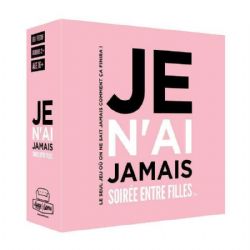 JE N'AI JAMAIS -  SOIRÉE ENTRE FILLE (FRENCH)