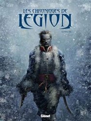 JE SUIS LEGION -  LIVRE TROIS 3 -  CHRONIQUES DE LEGION