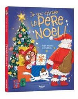 JE VEUX ATTRAPER LE PÈRE NOËL ! -  (FRENCH V.)