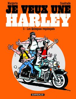 JE VEUX UNE HARLEY -  QUINQUAS REQUINQUES 05