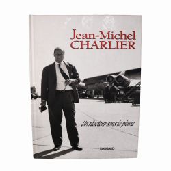 JEAN-MICHEL CHARLIER UN RÉACTEUR SOUS LA PLUME -  (FRENCH V.)(USED)