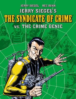 JERRY SIEGEL'S -  SYNDICATE OF CRIME VS. THE CRIME GENIE (ENGLISH V.)