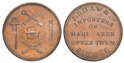 JETON DU BAS-CANADA -  J. SHAW & CO. IMPORTERS OF HARDWARES UPPER TOWN QUEBEC, WEAK-W -  LOWER-CANADA TOKENS