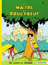 JOHAN ET PIRLOUIT -  LE MAÎTRE DE ROUCYBEUF (FRENCH V.) 02