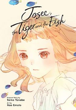 JOSEE, THE TIGER AND THE FISH -  (ENGLISH V.)