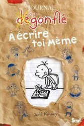 JOURNAL D'UN DÉGONFLÉ -  À ÉCRIRE TOI-MÊME (FRENCH V.)