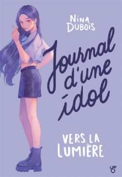 JOURNAL D'UNE IDOL -  VERS LA LUMIÈRE (FRENCH V.)