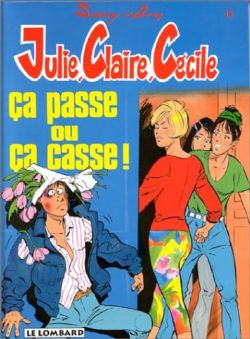 JULIE, CLAIRE, CECILE -  CA PASSE OU CA CASSE ! (FRENCH V.) 10