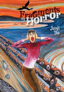 JUNJI ITO -  FRAGMENTS OF HORROR (NEW EDITION) (ENGLISH V.)