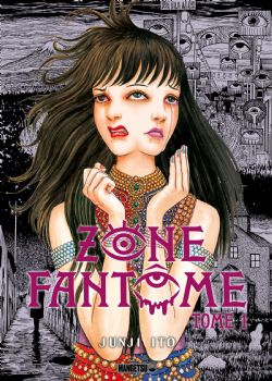 JUNJI ITO -  (FRENCH V.) -  ZONE FANTÔME 01