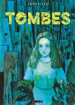 JUNJI ITO -  TOMBES (FRENCH V.)