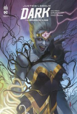 JUSTICE LEAGUE DARK -  LE CRÉPUSCULE DE LA MAGIE (FRENCH V.) -  JUSTICE LEAGUE DARK REBIRTH 01