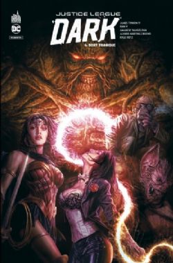 JUSTICE LEAGUE DARK -  SORT TRAGIQUE (FRENCH V.) -  JUSTICE LEAGUE DARK REBIRTH 04