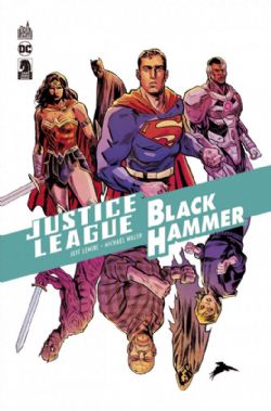 JUSTICE LEAGUE -  JUSTICE LEAGUE/BLACK HAMMER (FRENCH V.)