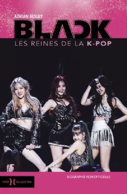 K-POP -  BLACKPINK : LES REINES DE LA K-POP (FRENCH V.)