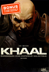 KHAAL -  LIVRE PREMIER -  CHRONIQUES D'UN EMPEREUR GALACTIQUE 01