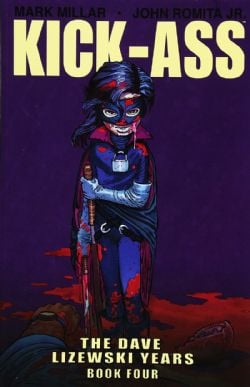 KICK-ASS -  KICK-ASS TP -  THE DAVE LIZEWSKI YEARS 04