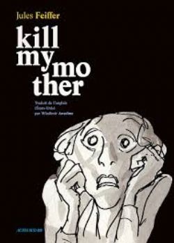 KILL MY MOTHER (FRENCH) 01