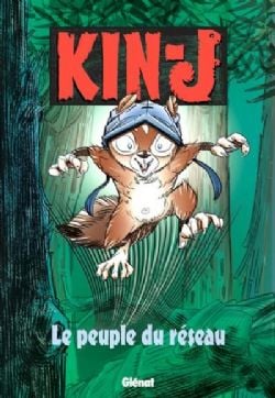 KIN-J -  LE PEUPLE DU RÉSEAU (FRENCH V.) 01