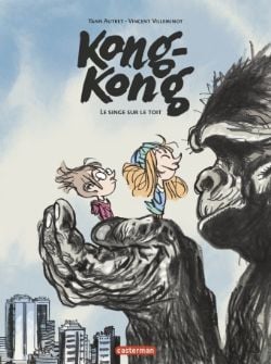 KONG-KONG, LE SINGE SUR LE TOIT