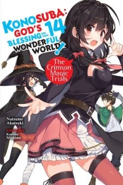 KONOSUBA -  GOD'S BLESSING ON THIS WONDERFUL WORLD! - THE CRIMSON MAGIC TRIALS -LIGHT NOVEL- (ENGLISH V.) 14