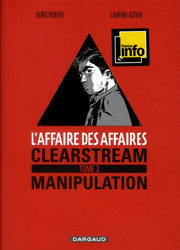 L'AFFAIRE DES AFFAIRES -  MANIPULATION -  CLEARSTREAM 03