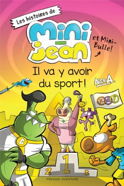 L'AGENT JEAN ! -  IL VA Y AVOIR DU SPORT ! (FRENCH V.) -  LES HISTOIRES DE MINI-JEAN ET MINI-BULLE !