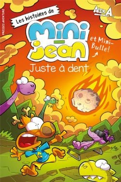 L'AGENT JEAN ! -  JUSTE À DENT (FRENCH V.) -  LES HISTOIRES DE MINI-JEAN ET MINI-BULLE !