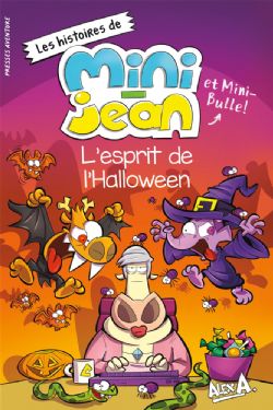 L'AGENT JEAN ! -  L'ESPRIT DE L'HALLOWEEN - ED.2024 (FRENCH V.) -  LES HISTOIRES DE MINI-JEAN ET MINI-BULLE !