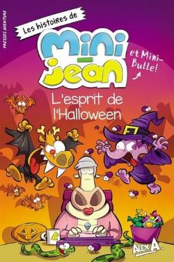 L'AGENT JEAN ! -  L'ESPRIT DE L'HALLOWEEN (FRENCH V.) -  LES HISTOIRES DE MINI-JEAN ET MINI-BULLE !