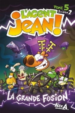 L'AGENT JEAN ! -  LA GRANDE FUSION (2025 EDITION) (FRENCH V.) -  SAISON 2 05