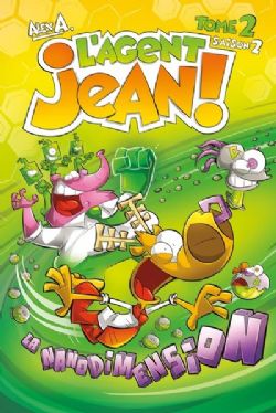 L'AGENT JEAN ! -  LA NANODIMENSION (2025 EDITION) (FRENCH V.) -  SAISON 2 02
